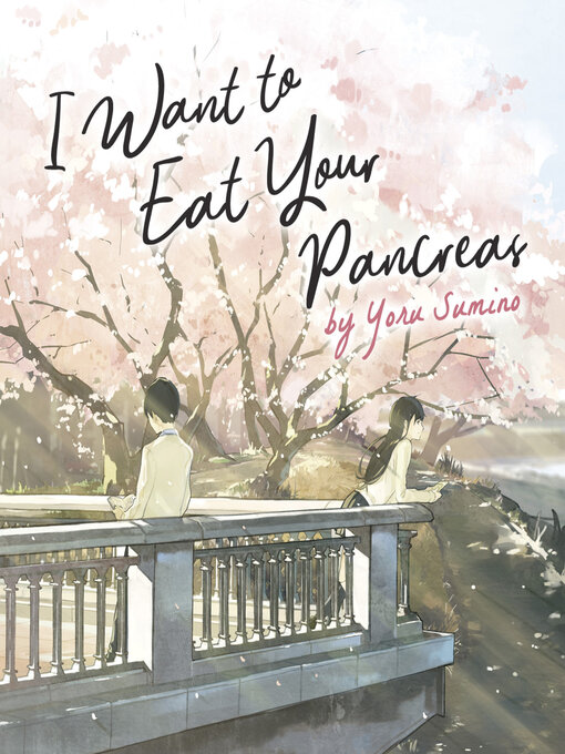Cover image for I Want to Eat Your Pancreas